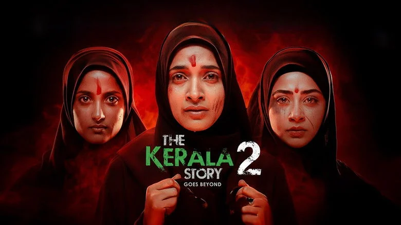 The Kerala Story 2 Goes Beyond (2026)